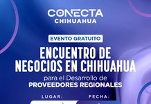 Fortalecerá CONECTA Chihuahua 2026 vinculación empresarial y proveeduría local
