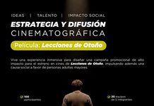 Impulsan talento joven con reto de difusión cinematográfica para “Lecciones de Otoño”