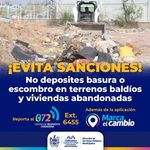 ¡Evita sanciones! Exhorta Municipio a no tirar basura o escombro en terrenos baldíos y viviendas abandonadas